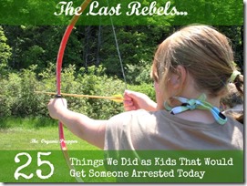 25-Things-We-Did-as-Kids-That-Would-Get-Someone-Arrested-Today