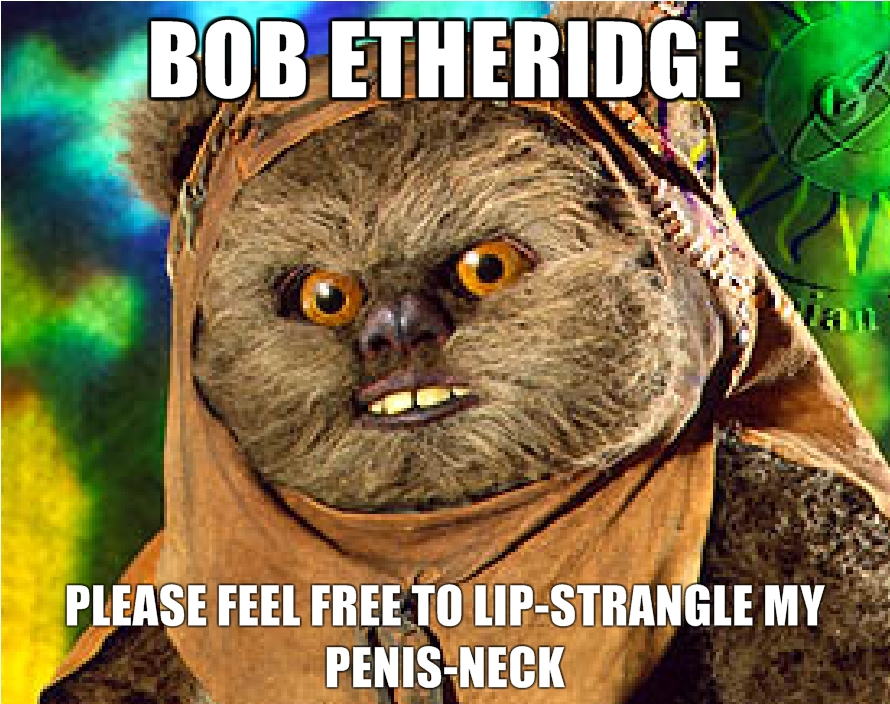 Bob-Etheridge-Please-feel-free-to-Lip-Strangle-My-Penis-Neck.jpg