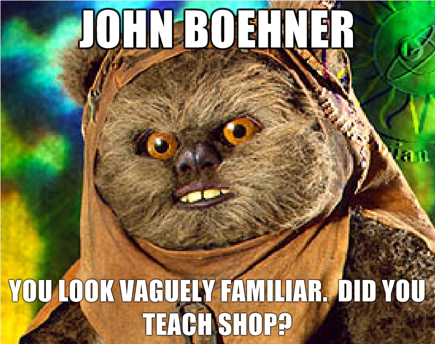 John-Boehner-You-look-vaguely-familiar-Did-you-teach-shop.jpg