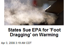 states-sue-epa-for-foot-dragging-on-warming.jpeg